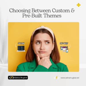 How to Choose Between a Custom WordPress Theme vs. a Pre-Built Theme